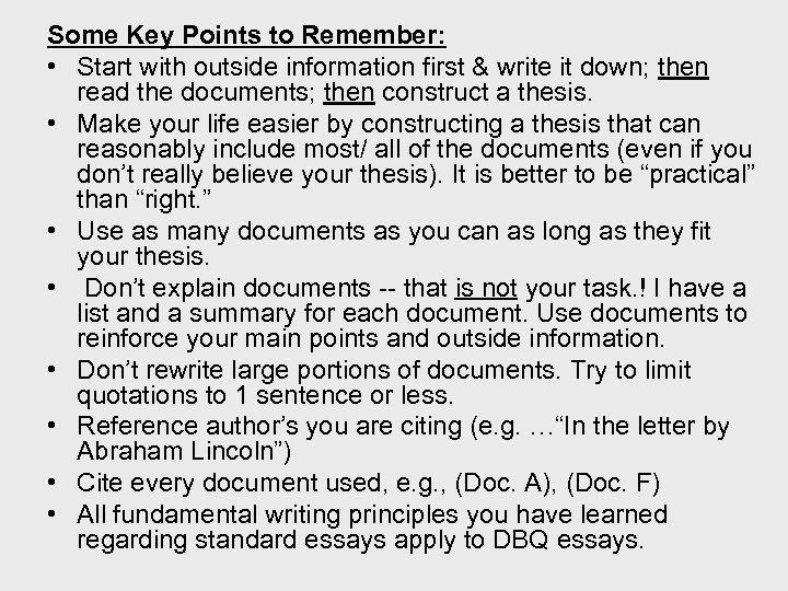 Some Key Points to Remember: • Start with outside information first & write it