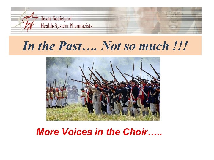 In the Past…. Not so much !!! More Voices in the Choir…. . 