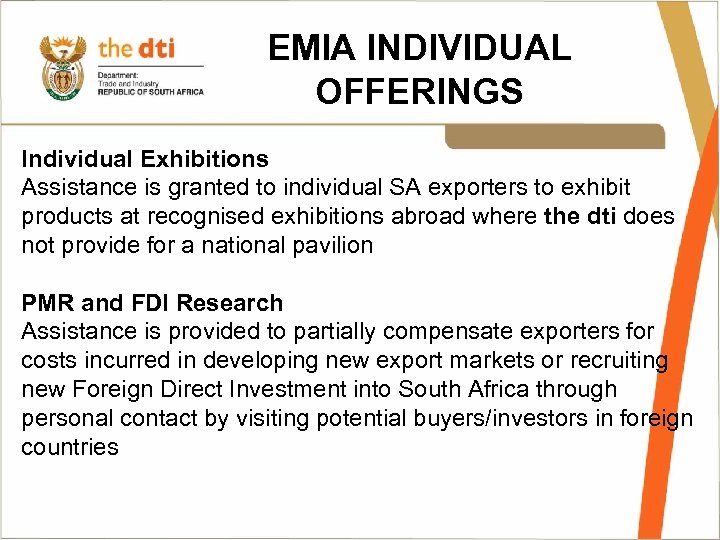 EMIA INDIVIDUAL OFFERINGS Individual Exhibitions Assistance is granted to individual SA exporters to exhibit