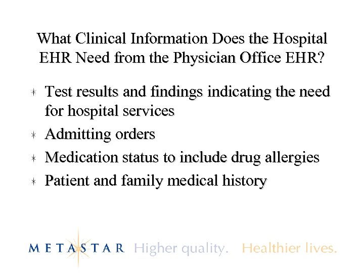 What Clinical Information Does the Hospital EHR Need from the Physician Office EHR? Test