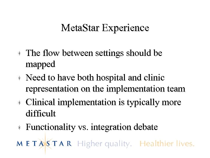 Meta. Star Experience The flow between settings should be mapped Need to have both