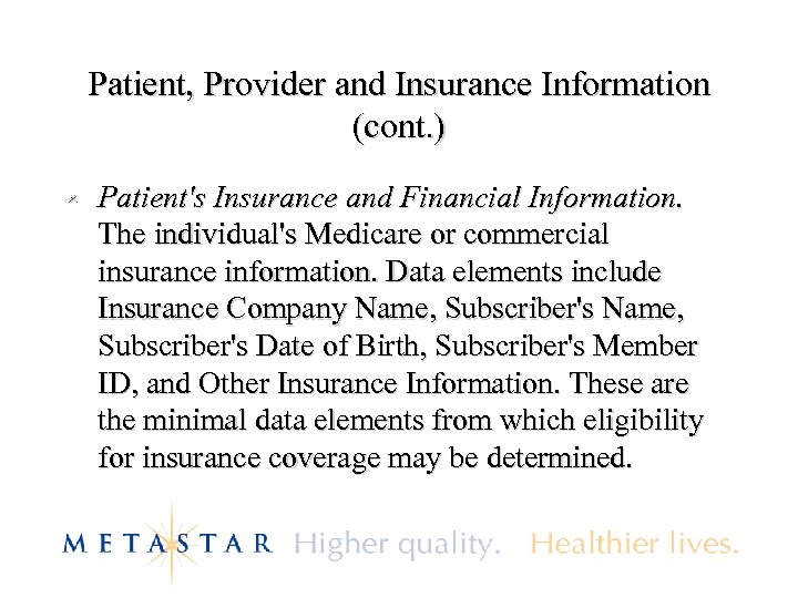 Patient, Provider and Insurance Information (cont. ) Patient's Insurance and Financial Information. The individual's