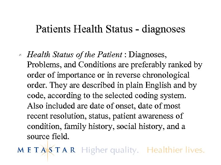 Patients Health Status - diagnoses Health Status of the Patient : Diagnoses, Problems, and