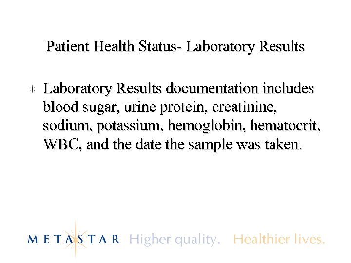 Patient Health Status- Laboratory Results documentation includes blood sugar, urine protein, creatinine, sodium, potassium,