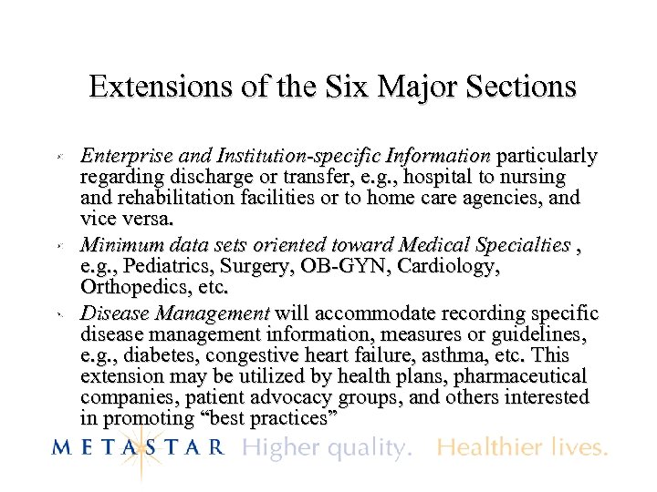 Extensions of the Six Major Sections Enterprise and Institution-specific Information particularly regarding discharge