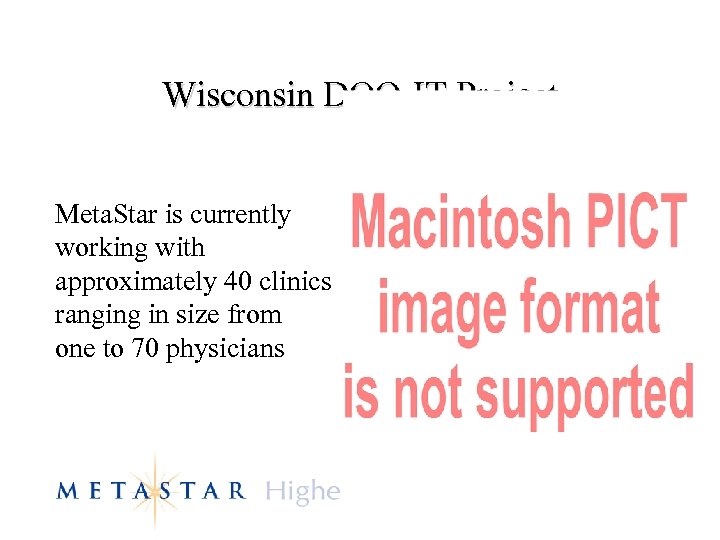 Wisconsin DOQ-IT Project Meta. Star is currently working with approximately 40 clinics ranging in