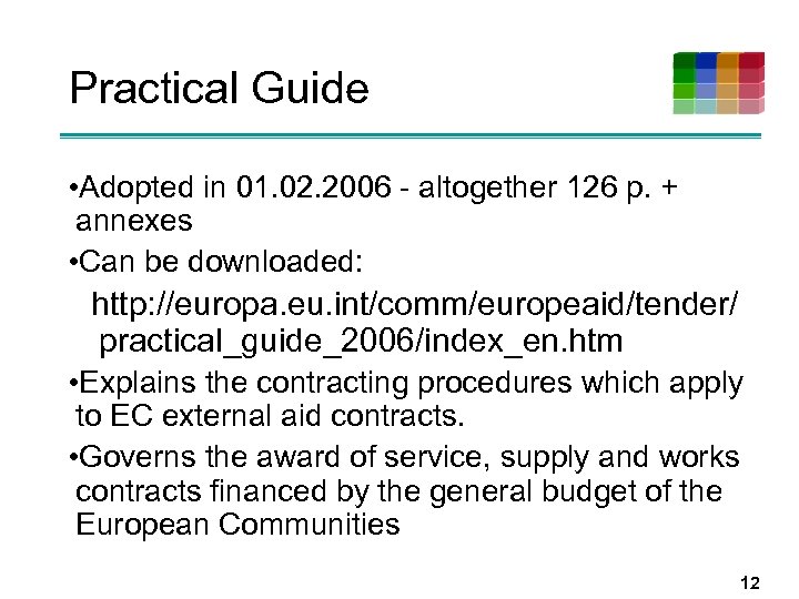 Practical Guide • Adopted in 01. 02. 2006 - altogether 126 p. + annexes