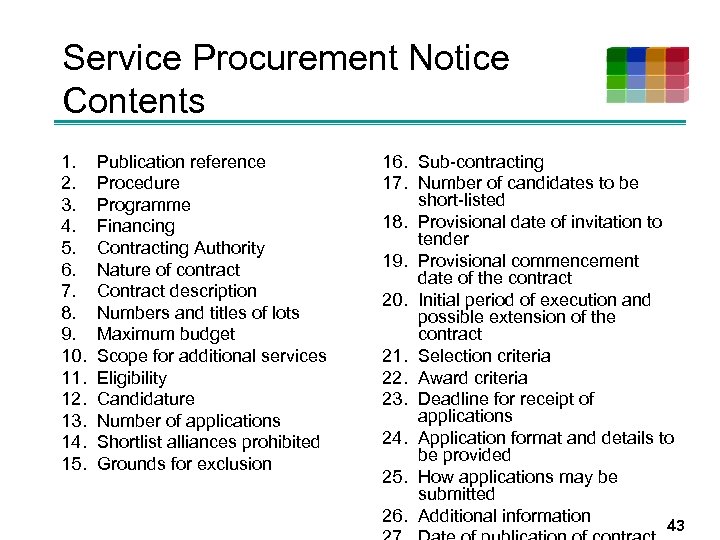 Service Procurement Notice Contents 1. 2. 3. 4. 5. 6. 7. 8. 9. 10.