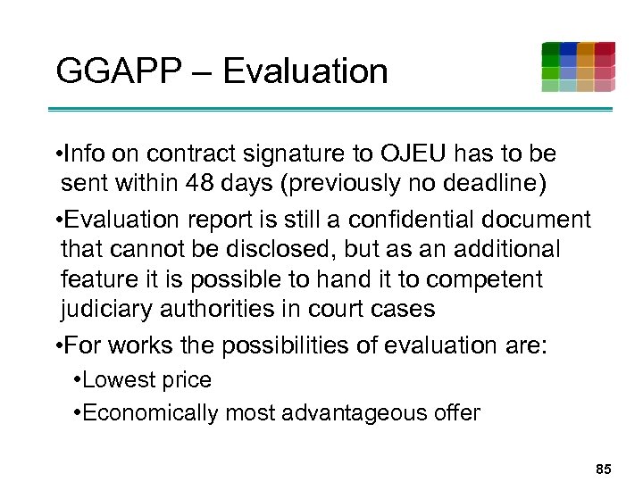 GGAPP – Evaluation • Info on contract signature to OJEU has to be sent