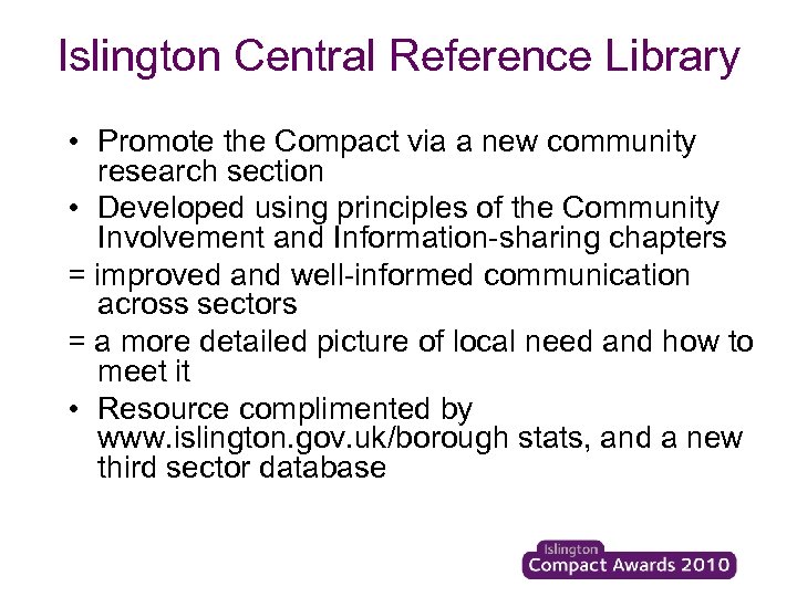 Islington Central Reference Library • Promote the Compact via a new community research section