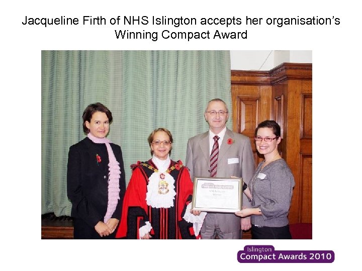 Jacqueline Firth of NHS Islington accepts her organisation’s Winning Compact Award 