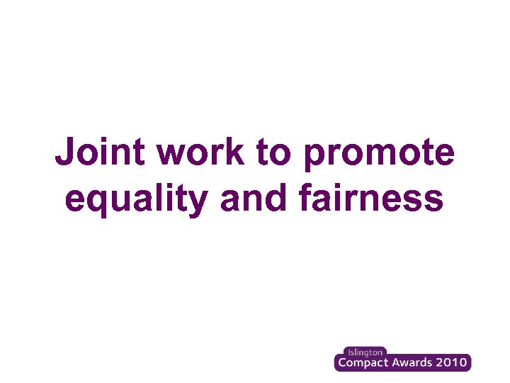 Joint work to promote equality and fairness 