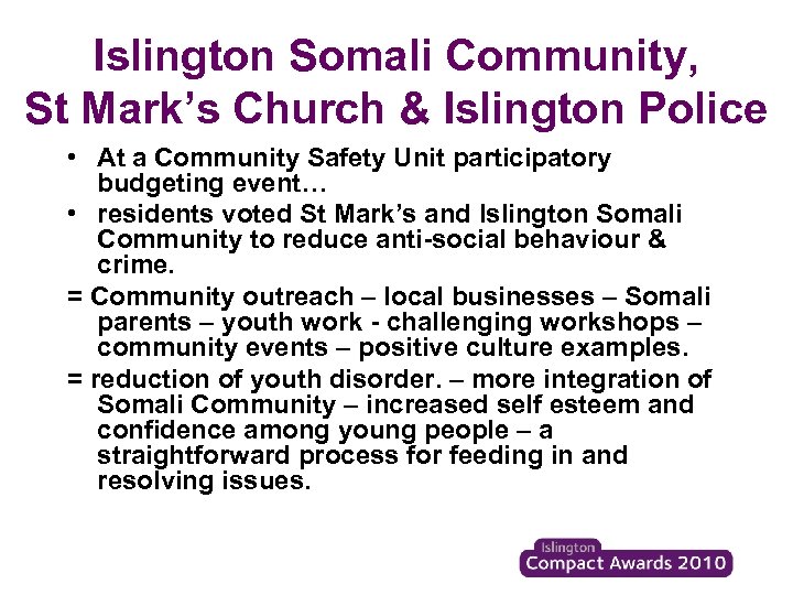 Islington Somali Community, St Mark’s Church & Islington Police • At a Community Safety