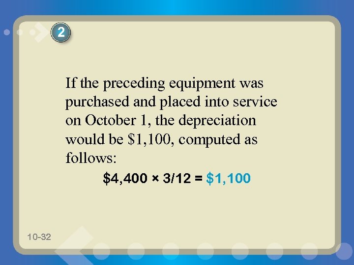 2 If the preceding equipment was purchased and placed into service on October 1,