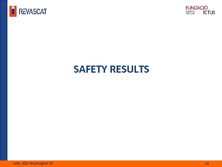 SAFETY RESULTS AAN, 2015 Washington DC 14 