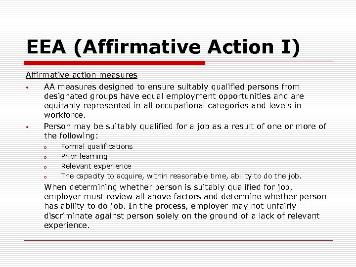 EEA (Affirmative Action I) Affirmative action measures • AA measures designed to ensure suitably