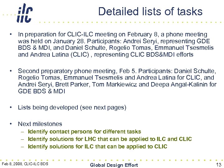 Detailed lists of tasks • In preparation for CLIC-ILC meeting on February 8, a