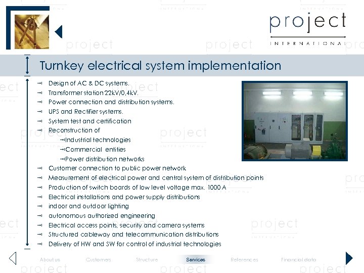 Turnkey electrical system implementation Design of AC & DC systems. Transformer station 22 k.