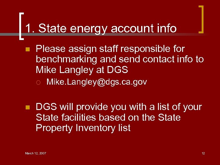 1. State energy account info n Please assign staff responsible for benchmarking and send