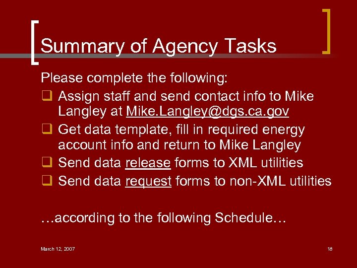 Summary of Agency Tasks Please complete the following: q Assign staff and send contact
