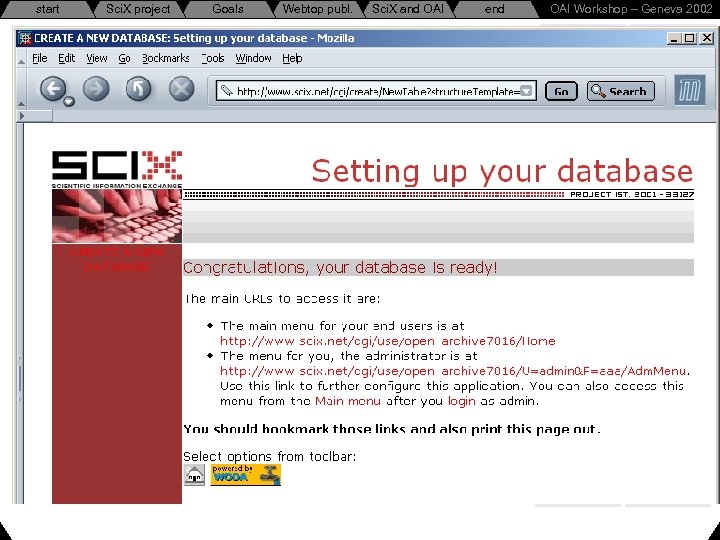 start Sci. X project Goals Webtop publ. Sci. X and OAI end OAI Workshop