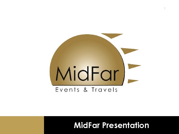 1 Mid. Far Presentation 
