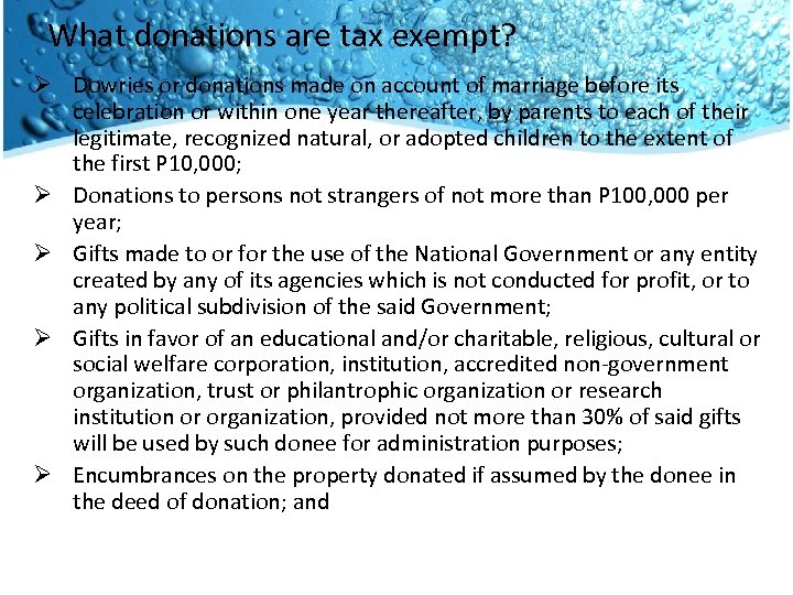 What donations are tax exempt? Ø Dowries or donations made on account of marriage