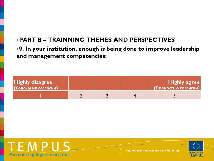  PART B – TRAINNING THEMES AND PERSPECTIVES 9. In your institution, enough is