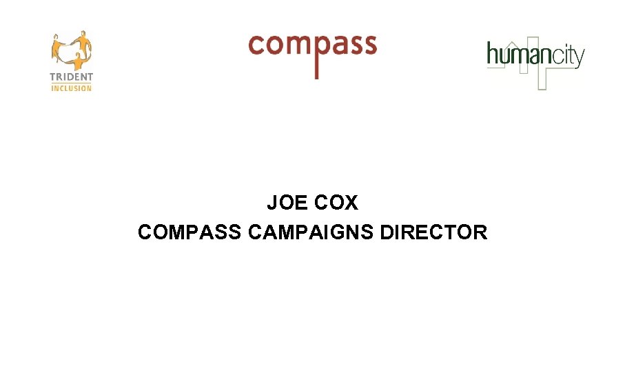 JOE COX COMPASS CAMPAIGNS DIRECTOR 