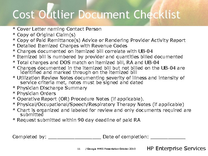 Cost Outlier Document Checklist * Cover Letter naming Contact Person * Copy of Original