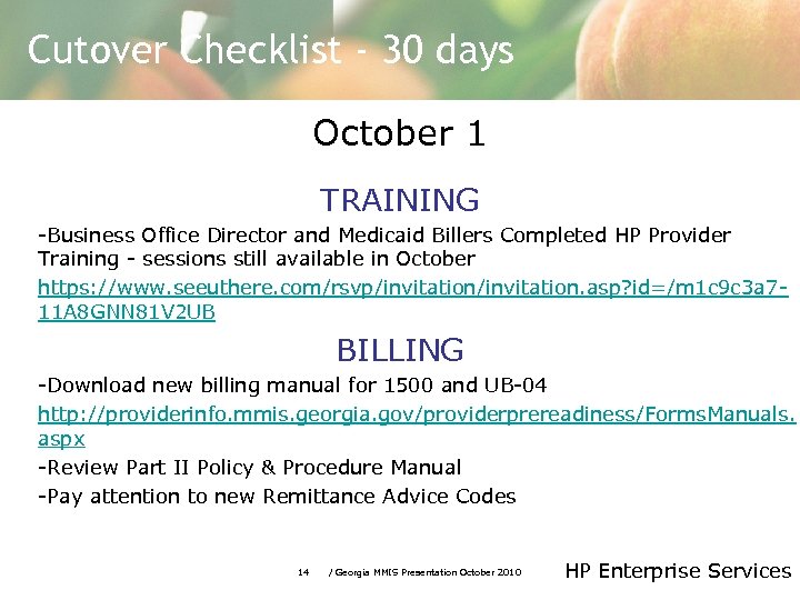 Cutover Checklist - 30 days October 1 TRAINING -Business Office Director and Medicaid Billers