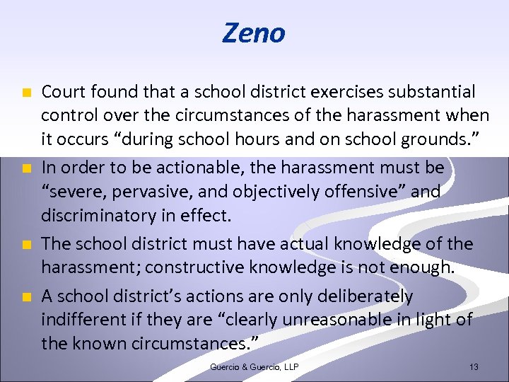 Zeno n n Court found that a school district exercises substantial control over the