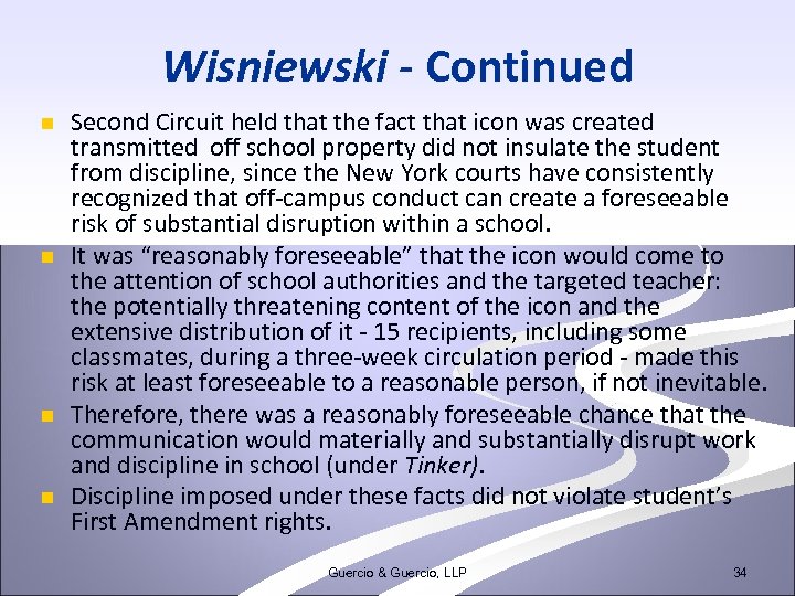 Wisniewski - Continued n n Second Circuit held that the fact that icon was
