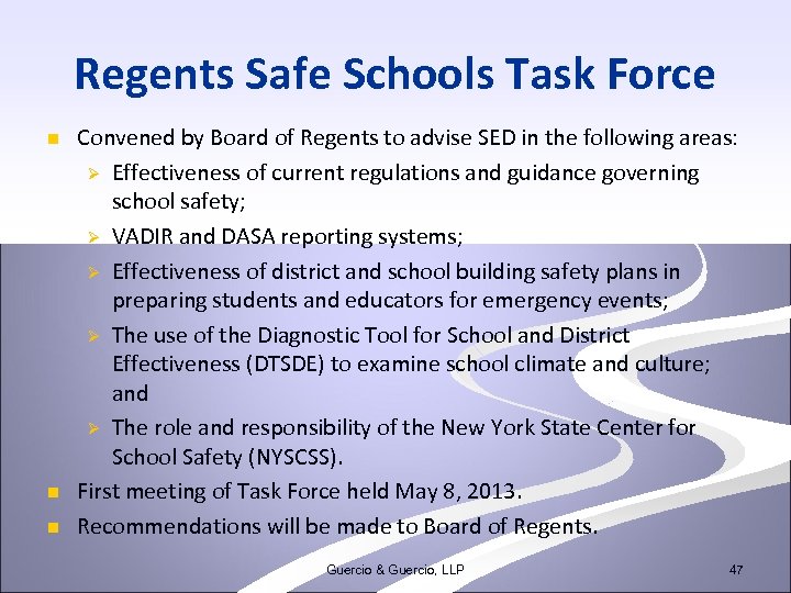 Regents Safe Schools Task Force n n n Convened by Board of Regents to