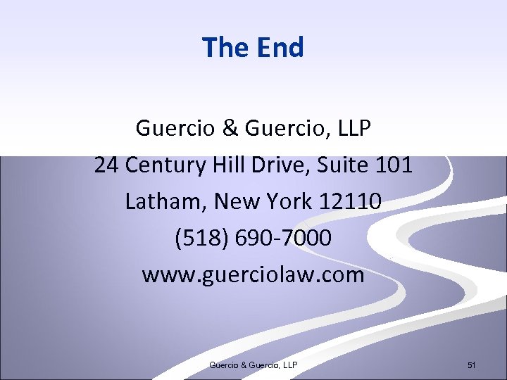 The End Guercio & Guercio, LLP 24 Century Hill Drive, Suite 101 Latham, New