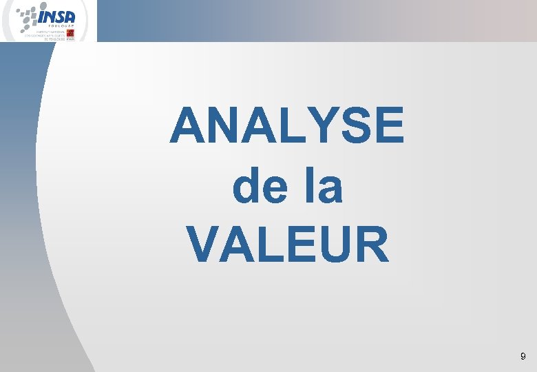 ANALYSE de la VALEUR 9 