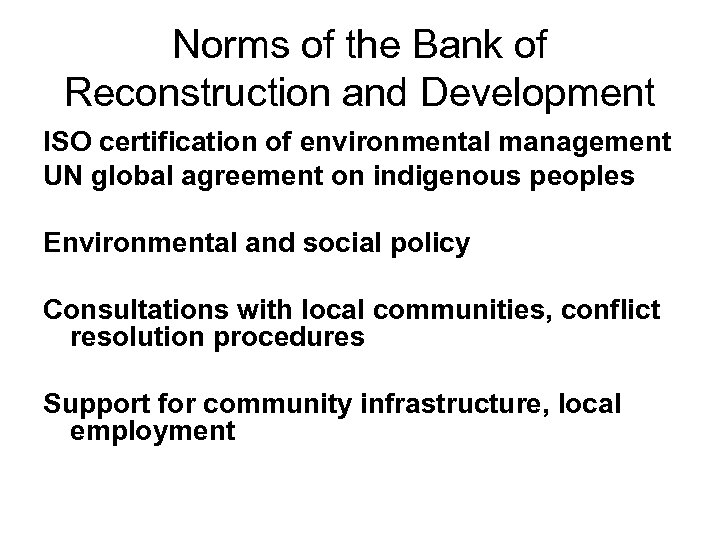 Norms of the Bank of Reconstruction and Development ISO certification of environmental management UN