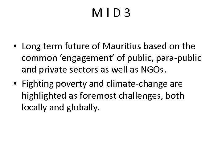 M I D 3 • Long term future of Mauritius based on the common
