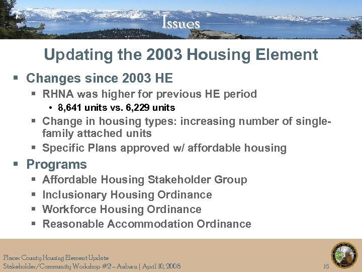 Issues Updating the 2003 Housing Element § Changes since 2003 HE § RHNA was