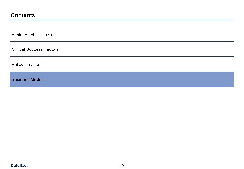 Contents Evolution of IT Parks Critical Success Factors Policy Enablers Business Models - 19