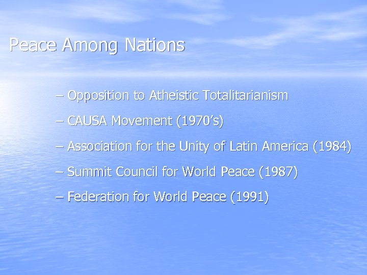 Peace Among Nations – Opposition to Atheistic Totalitarianism – CAUSA Movement (1970’s) – Association