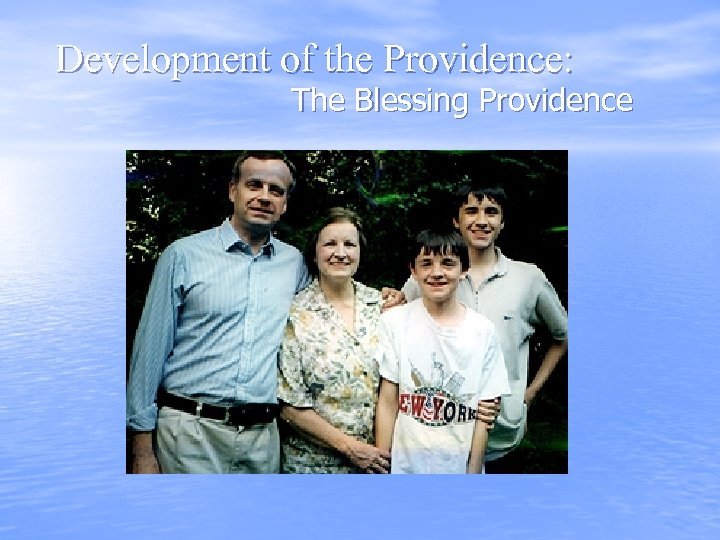 Development of the Providence: The Blessing Providence 