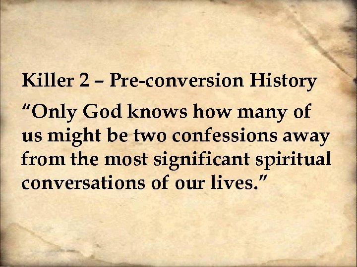 Killer 2 – Pre-conversion History “Only God knows how many of us might be
