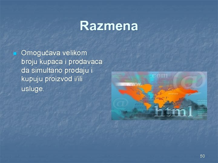 Razmena n Omogućava velikom broju kupaca i prodavaca da simultano prodaju i kupuju proizvod