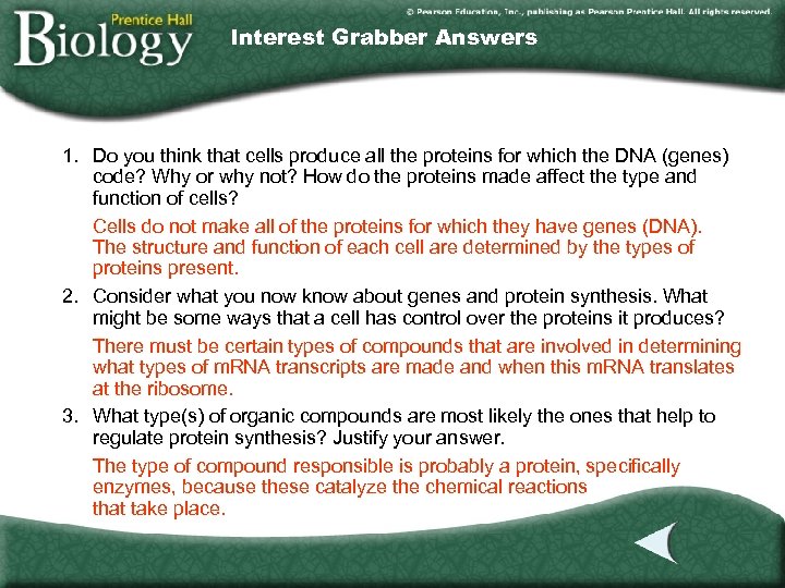 Interest Grabber Answers 1. Do you think that cells produce all the proteins for