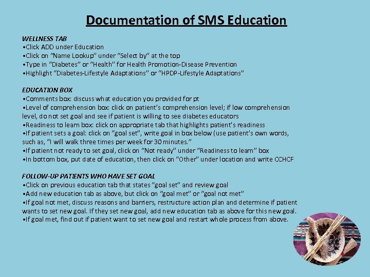 Documentation of SMS Education WELLNESS TAB • Click ADD under Education • Click on