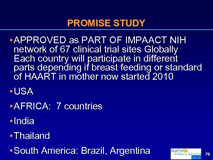 PROMISE STUDY • APPROVED as PART OF IMPAACT NIH network of 67 clinical trial