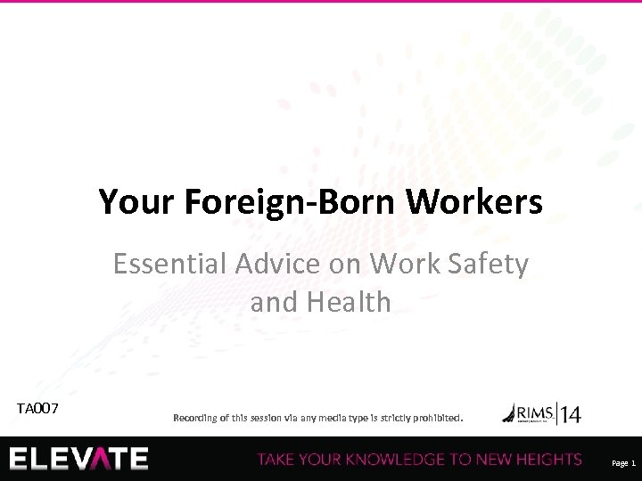 Your Foreign-Born Workers Essential Advice on Work Safety and Health TA 007 Recording of
