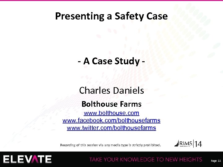 Presenting a Safety Case - A Case Study Charles Daniels Bolthouse Farms www. bolthouse.