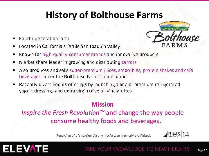 History of Bolthouse Farms • • • Fourth-generation farm Located in California’s fertile San